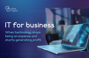 IT for Business: When Technology Stops Being an Expense and Starts Generating Profit.